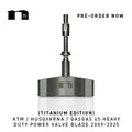 Titanium Edition: KTM / Husqvarna / GASGAS 65 Heavy Duty Power Valve Blade 2009-2025